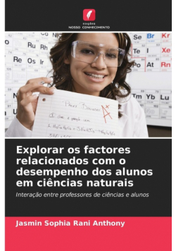 Explorar os factores relacionados com o desempenho dos alunos em ciências naturais
