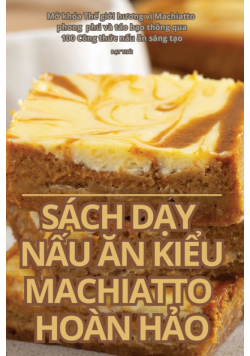 Sách Dạy Nấu Ăn Kiểu Machiatto Hoàn Hảo