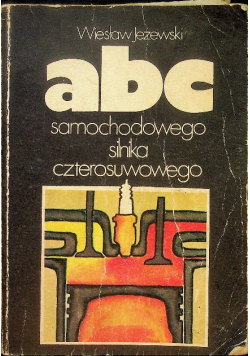 Abc samochodowego silnika czterosuwowego