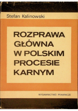 Rozprawa główna w Polskim Procesie Karnym