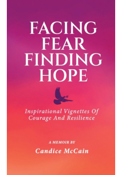Facing Fear Finding Hope