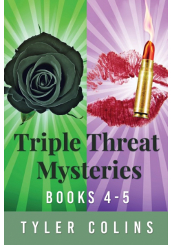 Triple Threat Mysteries - Books 4-5