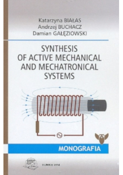 Synthesis Of Active Mechanical And Mechatronical Systems