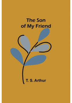 The Son of My Friend