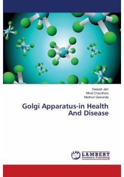 Golgi Apparatus-in Health And Disease