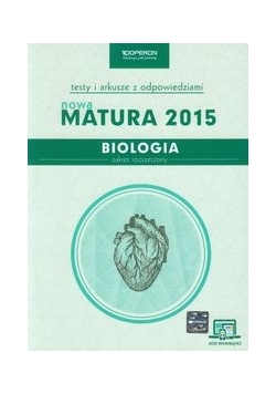 Biologia Nowa Matura 2015 Testy i arkusze z odpowiedziami.