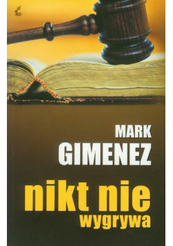 Mark Gimenez - Nikt nie wygrywa