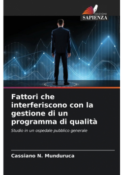 Fattori che interferiscono con la gestione di un programma di qualità