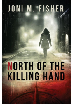 North of the Killing Hand