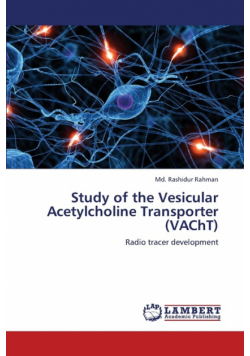 Study of the Vesicular Acetylcholine Transporter (Vacht)