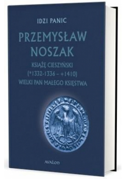 Przemysław Noszak Książę cieszyński w.3