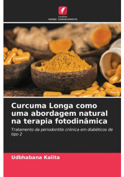 Curcuma Longa como uma abordagem natural na terapia fotodinâmica
