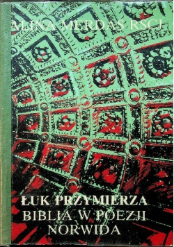 Łuk przymierza Biblia w poezji Norwida