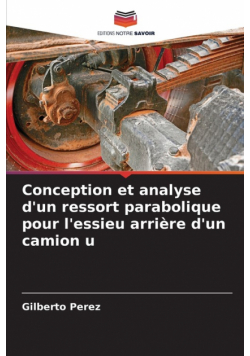 Conception et analyse d'un ressort parabolique pour l'essieu arrière d'un camion u