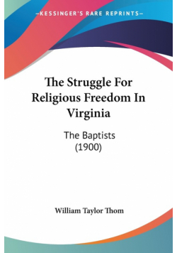 The Struggle For Religious Freedom In Virginia