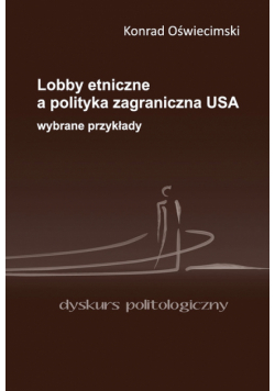 Lobby etniczne a polityka zagraniczna USA