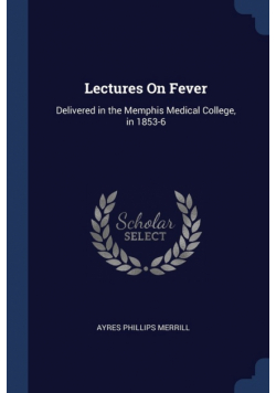 Lectures On Fever