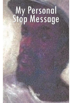 My Personal Stop Message