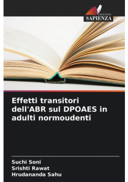 Effetti transitori dell'ABR sul DPOAES in adulti normoudenti