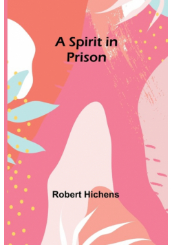 A Spirit in Prison