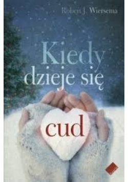 Kiedy dzieje się cud