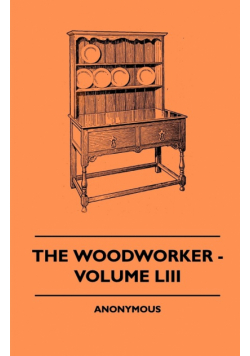 The Woodworker - Volume LIII