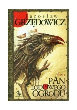Pan Lodowego Ogrodu t.1
