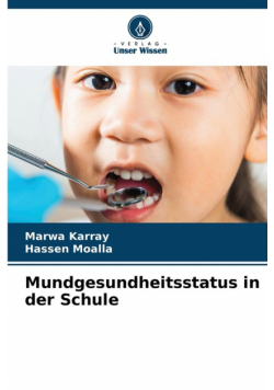 Mundgesundheitsstatus in der Schule