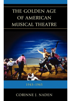 The Golden Age of American Musical Theatre