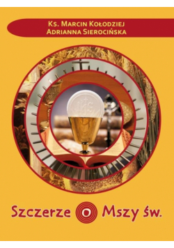 Szczerze o Mszy św.