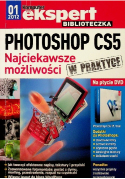 Photoshop CS 5 Najciekawsze możliwości w praktyce