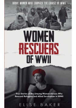 Women Rescuers of WWII