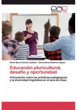 Educación pluricultural, desafío y oportunidad