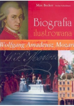 Biografia ilustrowana Wolfgang Amadeusz Mozart