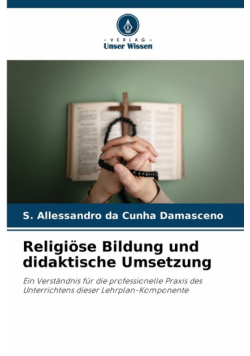 Religiöse Bildung und didaktische Umsetzung