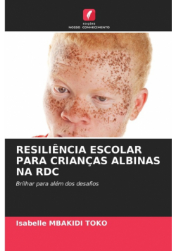 Resiliência Escolar Para Crianças Albinas Na Rdc
