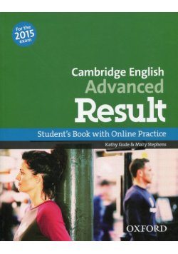 Cambridge English Advanced Result. Student's Book with Online Pracice