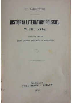 Historya literatury polskiej wieku XVI - go. 1906 r.