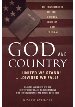 GOD AND COUNTRY ....United We Stand! ....Divided We Fall!