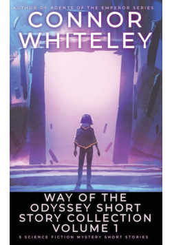 Way Of The Odyssey Short Story Collection Volume 1