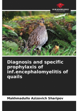 Diagnosis and specific prophylaxis of inf.encephalomyelitis of quails