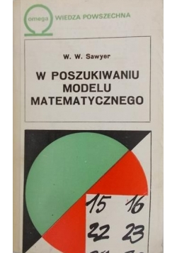 W poszukiwaniu modelu matematycznego