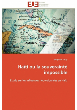 Haïti ou la souverainté impossible