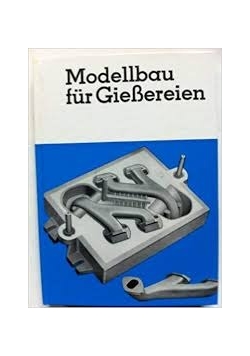 Modellbau für Gießereien