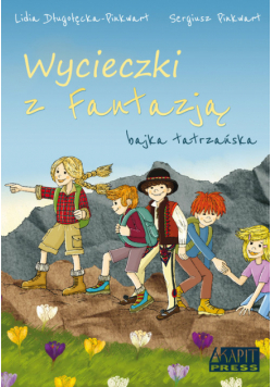 Wycieczki z Fantazją Bajka Tatrzańska