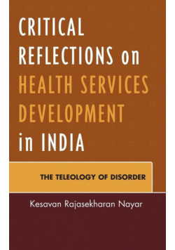 Critical Reflections on Health Services Development in India