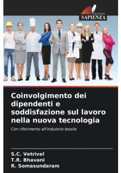 Coinvolgimento dei dipendenti e soddisfazione sul lavoro nella nuova tecnologia