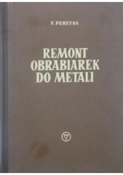 Remont obrabiarek do metali