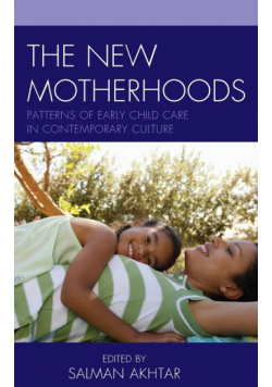 The New Motherhoods