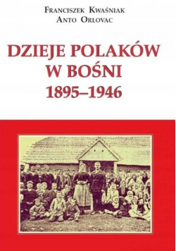 Dzieje Polaków w Bośni